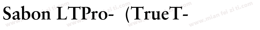 Sabon LTPro-常规(TrueT字体转换